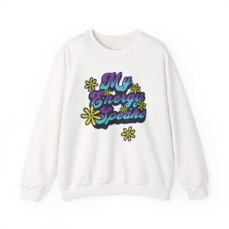 My Energy Speaks Sweatshirt — Retro Floral Positive Vibe Crewneck